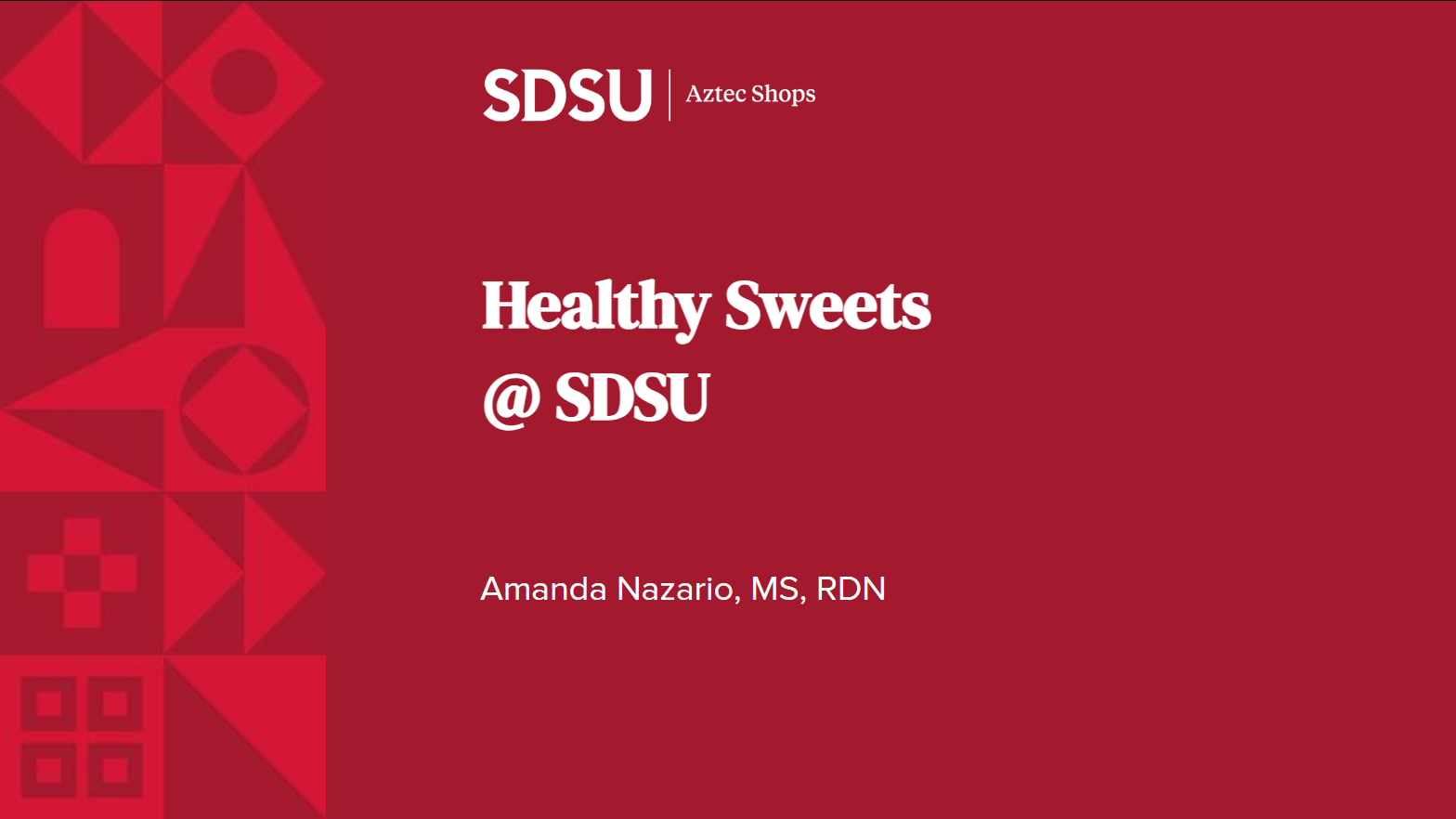 Healthy Sweets @ SDSU